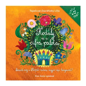 Kodály és a cifrapalota