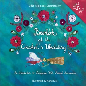 Bartók at the Cricket's Wedding (new)