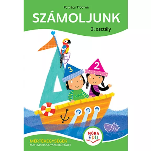 Számoljunk - 3. osztály Számoljunk - 3. osztály