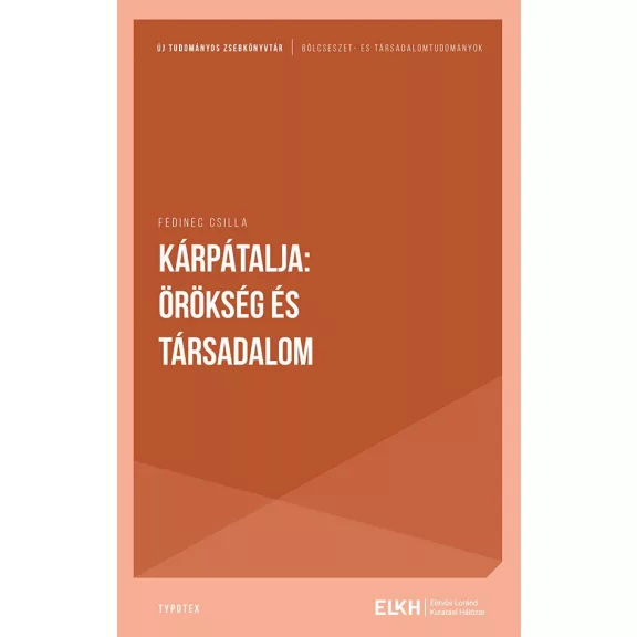 Kárpátalja: örökség és társadalom Kárpátalja: örökség és társadalom