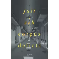 Corpus delicti - Egy per krónikája