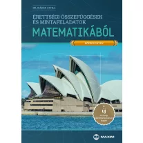 Érettségi összefüggések és mintafeladatok matematikából - középszinten