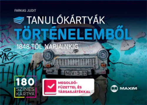 Tanulókártyák történelemből 1848-tól napjainkig
