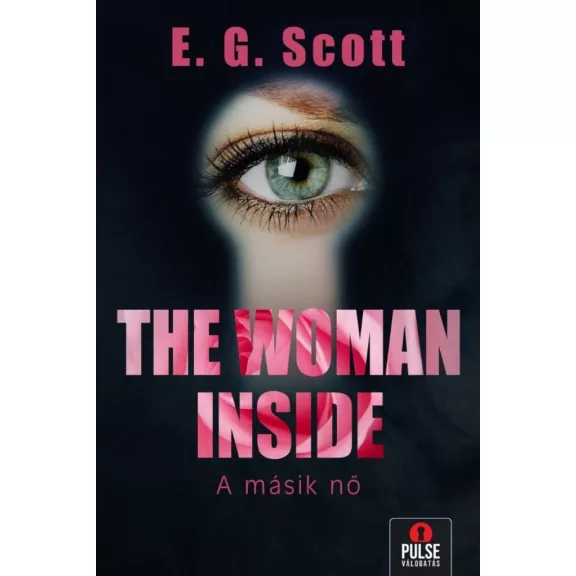 The Woman Inside – A másik nő The Woman Inside – A másik nő