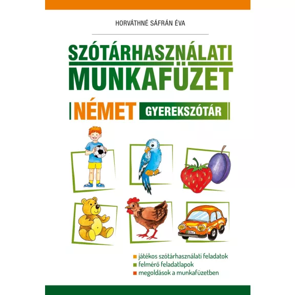Szótárhasználati munkafüzet - Német gyerekszótár Szótárhasználati munkafüzet - Német gyerekszótár