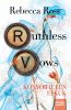 Ruthless Vows - Könyörtelen eskük - Élfestett kiadás