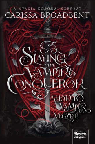 Slaying the Vampire Conqueror - A hódító vámpír végzete - Élfestett kiadás