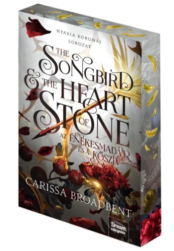 The Songbird and the Heart of Stone – Az énekesmadár és a kőszív - Élfestett kiadás
