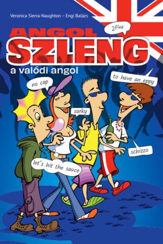 Angol szleng - a valódi angol