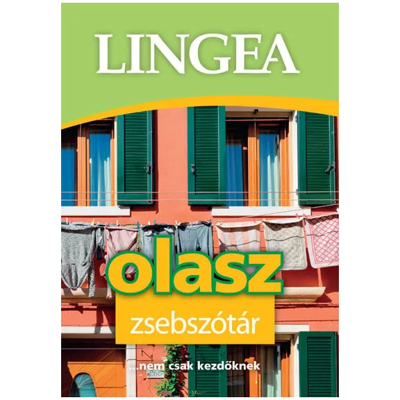 Lingea olasz zsebszótár - ...nem csak kezdőknek (új kiadás) Lingea olasz zsebszótár - ...nem csak kezdőknek (új kiadás)