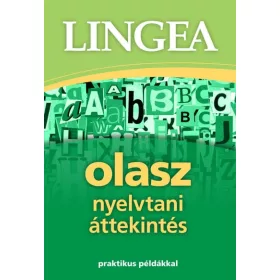 Lingea olasz nyelvtani áttekintés - Praktikus példákkal