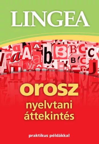 Lingea orosz nyelvtani áttekintés - Praktikus példákkal