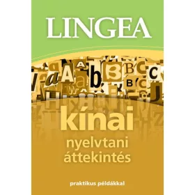 Kínai nyelvtani áttekintés - Praktikus példákkal