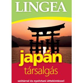 Lingea japán társalgás - Szótárral és nyelvtani áttekintéssel