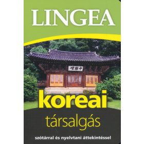 Lingea koreai társalgás - Szótárral és nyelvtani áttekintéssel
