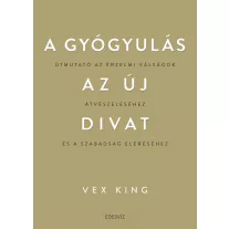 A gyógyulás az új divat