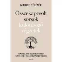 Összekapcsolt sorsok különböző végzetek