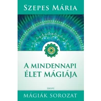 A mindennapi élet mágiája