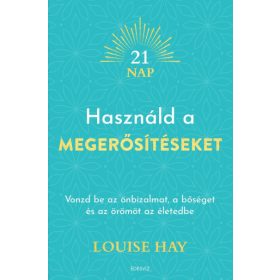 Használd a megerősítéseket