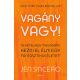 Vagány vagy!