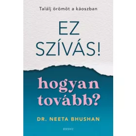 Ez szívás - hogyan tovább?
