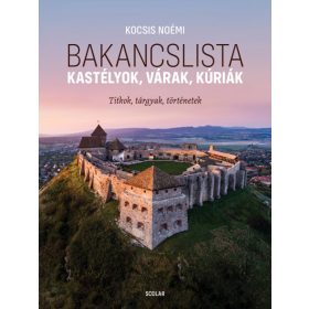 Bakancslista - Kastélyok, várak, kúriák