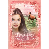 A nagy álom - Lósuttogó Suli 2.