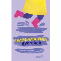 Temperamentumos gyerekek