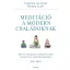 Meditáció a modern családoknak
