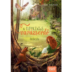 A titokzatos varázserdő - Örökség