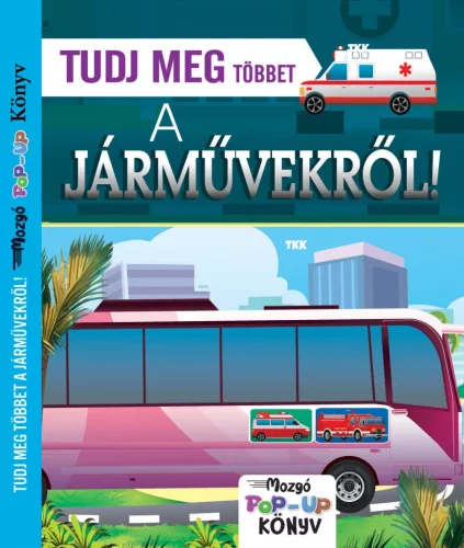 Tudj meg többet a járművekről!