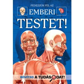Fedezzük fel a csodálatos emberi testet!