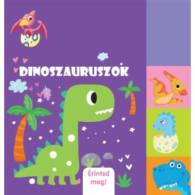 Dinoszauruszok - Érintsd meg!
