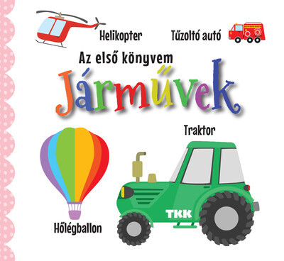 Járművek - Az első könyvem