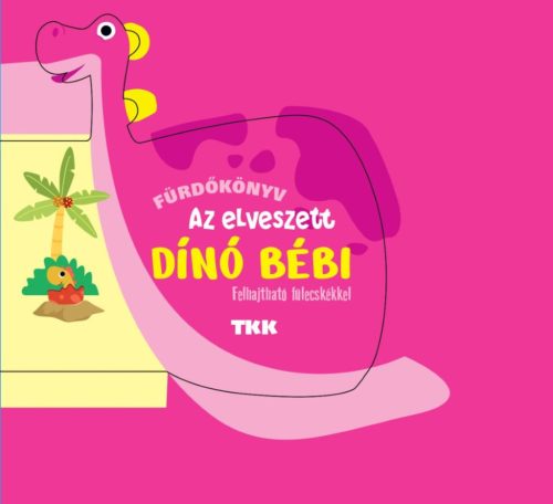 Az elveszett dínóbaby
 - Fürdőskönyv