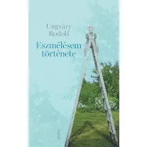 Eszmélésem története
