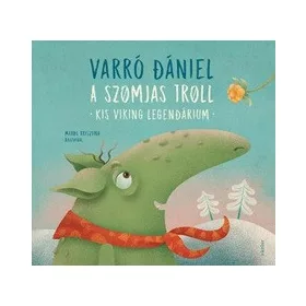 A szomjas troll - Kis viking legendárium