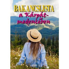 Bakancslista a Kárpát-medencében