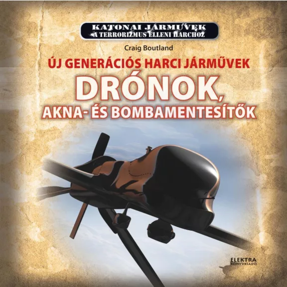 Új generációs harci járművek - Drónok Új generációs harci járművek - Drónok