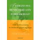 FEDEZD FEL BENSŐ KREATÍV FORRÁSODAT! - A FÉRFI- ÉS NŐI ÉN, AZ INTUÍCIÓ ÉS A BENNÜK ÉLŐ GYERMEK MEGISMERÉSE