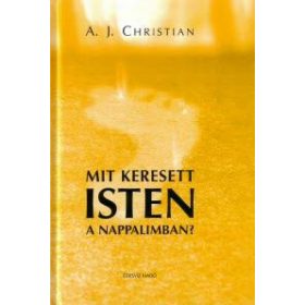 Mit keresett Isten a nappalimban?