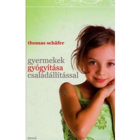 Gyermekek gyógyítása családállítással