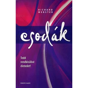 Csodák - Tedd rendkivülivé életedet!