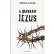 A HARMADIK JÉZUS