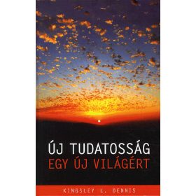 Új tudatosság egy új világért