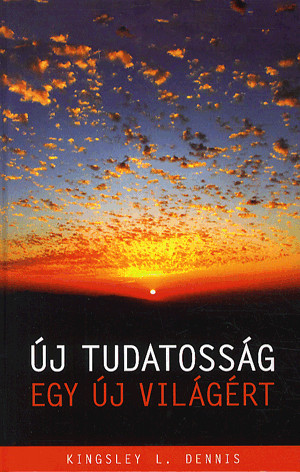 Új tudatosság egy új világért