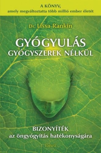 Gyógyulás gyógyszerek nélkül
