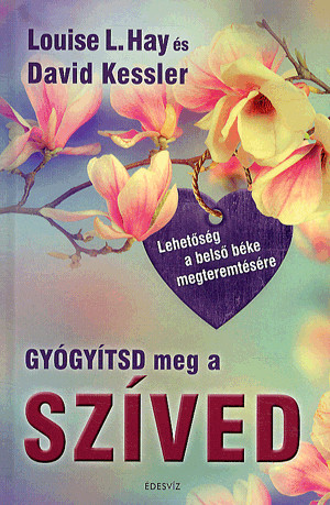 Gyógyísd meg a szíved