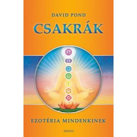 Csakrák - Ezotéria mindenkinek