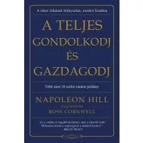 A teljes gondolkodj és gazdagodj